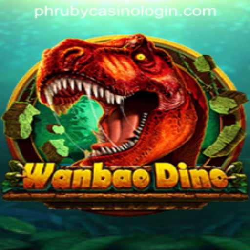 Explore the Thrilling World of WanBaoDino: An Adventure Awaits with PHRUBY CASINO LOGIN